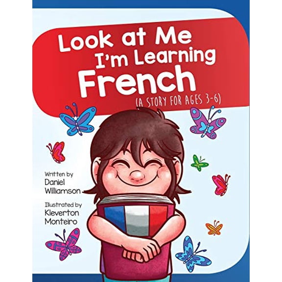 Pre-Owned Look at Me I'm Learning: Look At Me I'm Learning French : A Story For Ages 3-6 (Series #2) (Paperback)