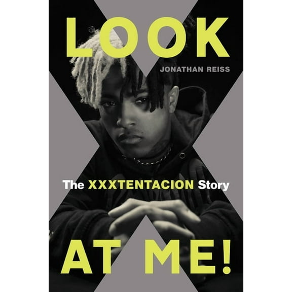 Look at Me!: The Xxxtentacion Story, (Paperback)