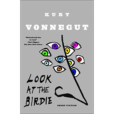Pre-Owned Look at the Birdie: Short Fiction (Paperback) 0385343728 9780385343725