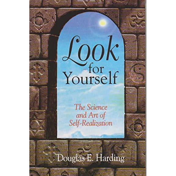 Pre-Owned Look for Yourself: The Science and Art of Self-Realization (Paperback) 1878019015 9781878019011