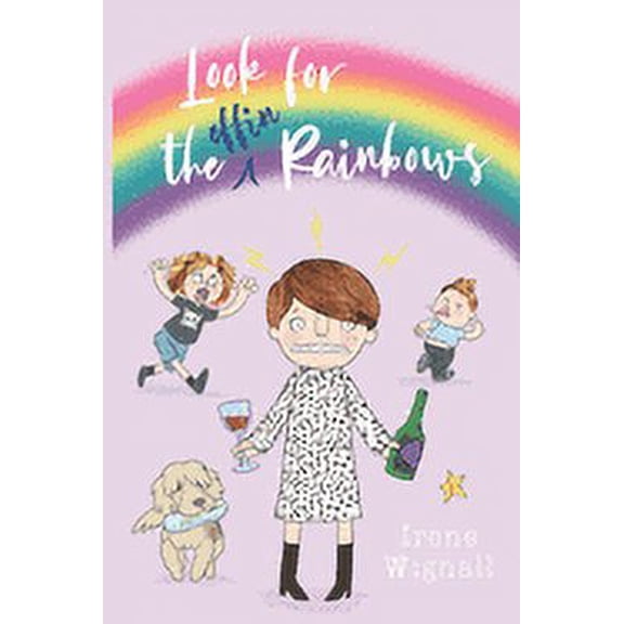 Look for the Rainbows (Paperback)