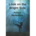 thumbnail image 1 of Look on the Bright Side, (Paperback), 1 of 1