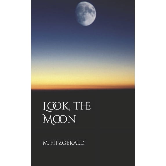 Look, the Moon (Paperback)