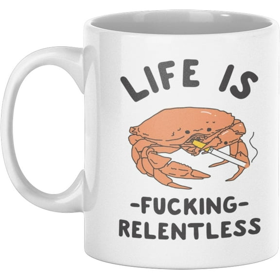 LookHUMAN Ceramic Crab Coffee Cup - Life is Relentless Meme Mug, Double-Sided Print, Dishwasher Safe, 11oz