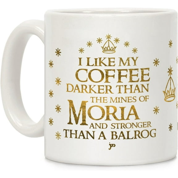 LookHUMAN Lord Of The Rings Mug - Epic Sips With 'I Like My Coffee Darker Than The Mines Of Moria' Print - Deep Brews With Lord Of The Rings Coffee Mug, 11oz