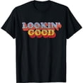 thumbnail image 1 of Lookin' Good Shirt Vintage 70s Style Slogan T-Shirt, 1 of 5