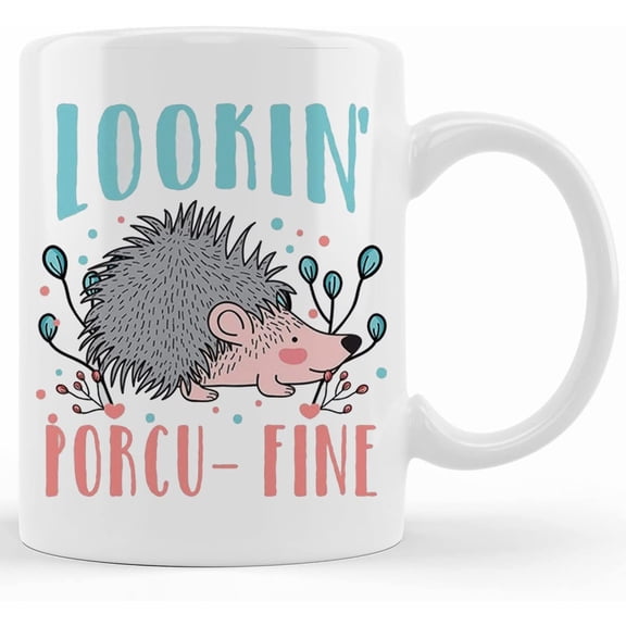 Lookin' Porcu Fine, Valentines Day Mug, Porcupine, Wife Mug, Sexy Wife, Wife Present, Gift For Wife, Husband, Girlfriend Boyfriend, Ceramic Novelty Coffee Mugs 11oz, 15oz Mug, Tea Cup, G