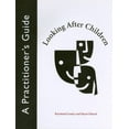 thumbnail image 1 of Looking After Children: A Practitioner's Guide, (Paperback), 1 of 1
