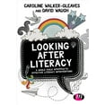 thumbnail image 1 of Looking After Literacy: A Whole Child Approach to Effective Literacy Interventions, (Paperback), 1 of 1