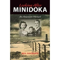 Pre-Owned Looking After Minidoka: An American Memoir (Paperback) 0253011027 9780253011022