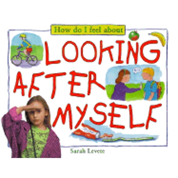Pre-Owned Looking After Myself (How Do I Feel About) (Hardcover) 0761308091 9780761308096