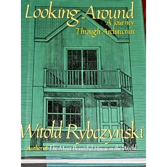Pre-Owned Looking Around : A Journey Through Architecture (Paperback) 9780002157933