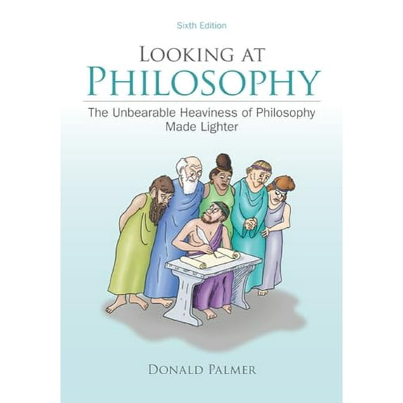Pre-Owned Looking At Philosophy: The Unbearable Heaviness of Philosophy Made Lighter Paperback