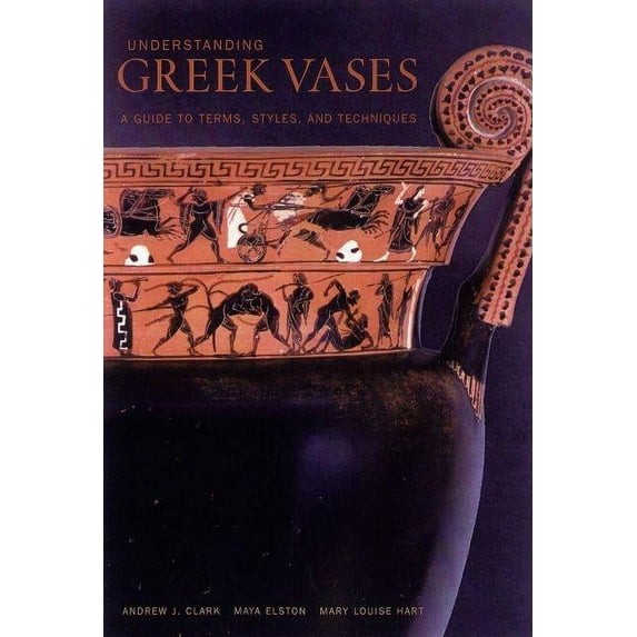 Looking At: Understanding Greek Vases : A Guide to Terms, Styles, and Techniques (Paperback)