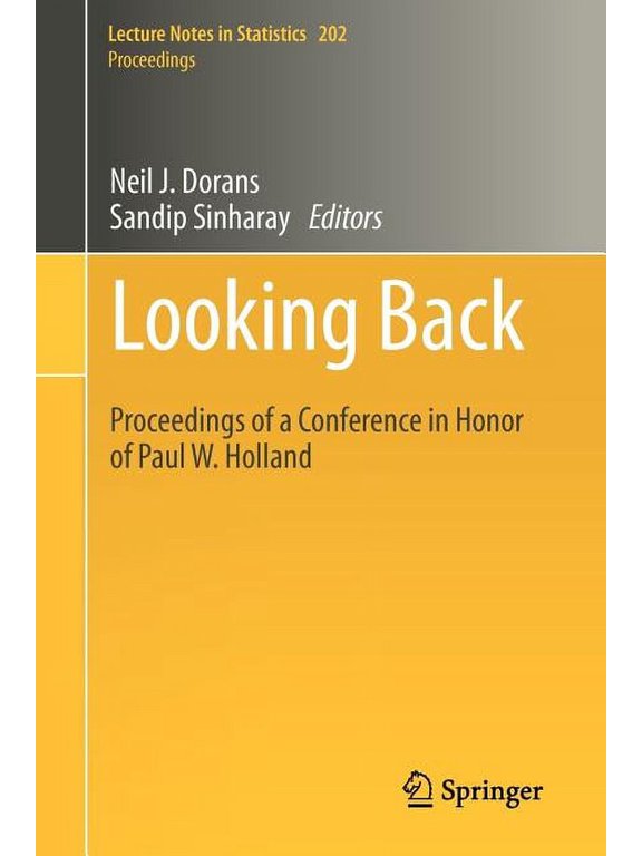 Looking Back: Proceedings of a Conference in Honor of Paul W. Holland, (Paperback)
