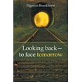 thumbnail image 1 of Looking Back-To Face Tomorrow, 1 of 2