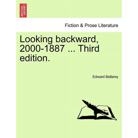 Looking Backward, 2000-1887 ... Third Edition. (Paperback)