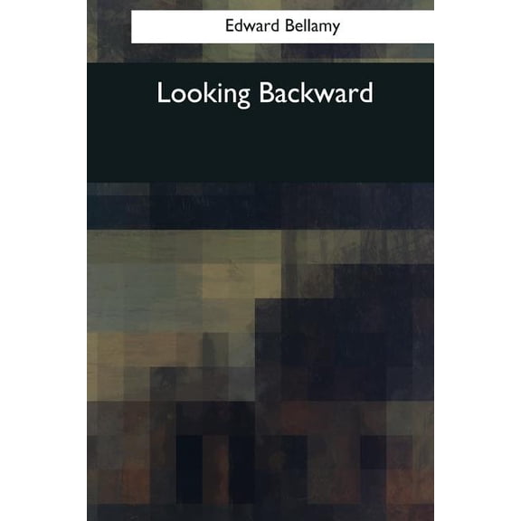 Looking Backward (Paperback)