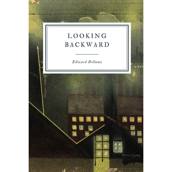 Looking Backward (Paperback) by Edward Bellamy