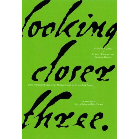 Pre-Owned Looking Closer 3: Classic Writings on Graphic Design (Paperback) 1581150229 9781581150223