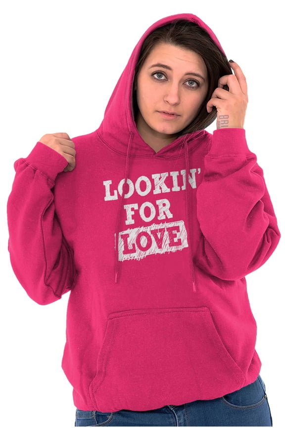 Looking For Love Funny Valentines Day Hoodie Sweatshirt Women Brisco Brands L