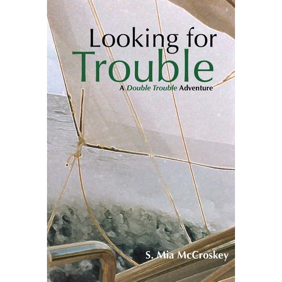 Double Trouble Adventures: Looking For Trouble: A Double Trouble Adventure (Paperback)