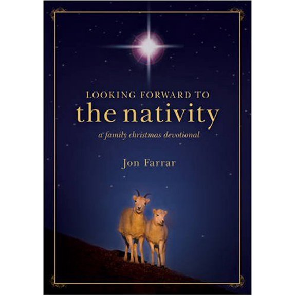 Pre-Owned Looking Forward to the Nativity (Hardcover) 1414315023 9781414315027