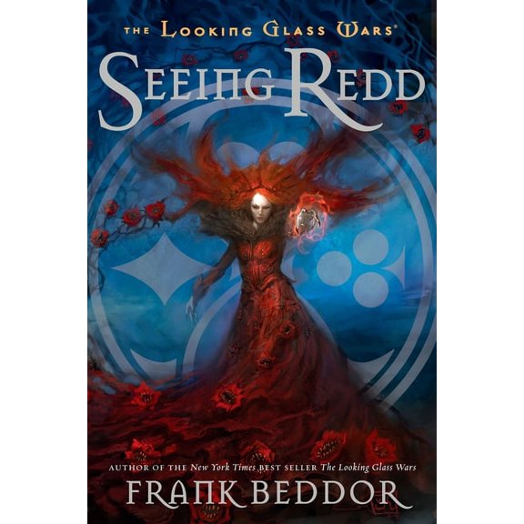 Looking Glass Wars Seeing Redd: The Looking Glass Wars, Book Two, Book 2, (Paperback)