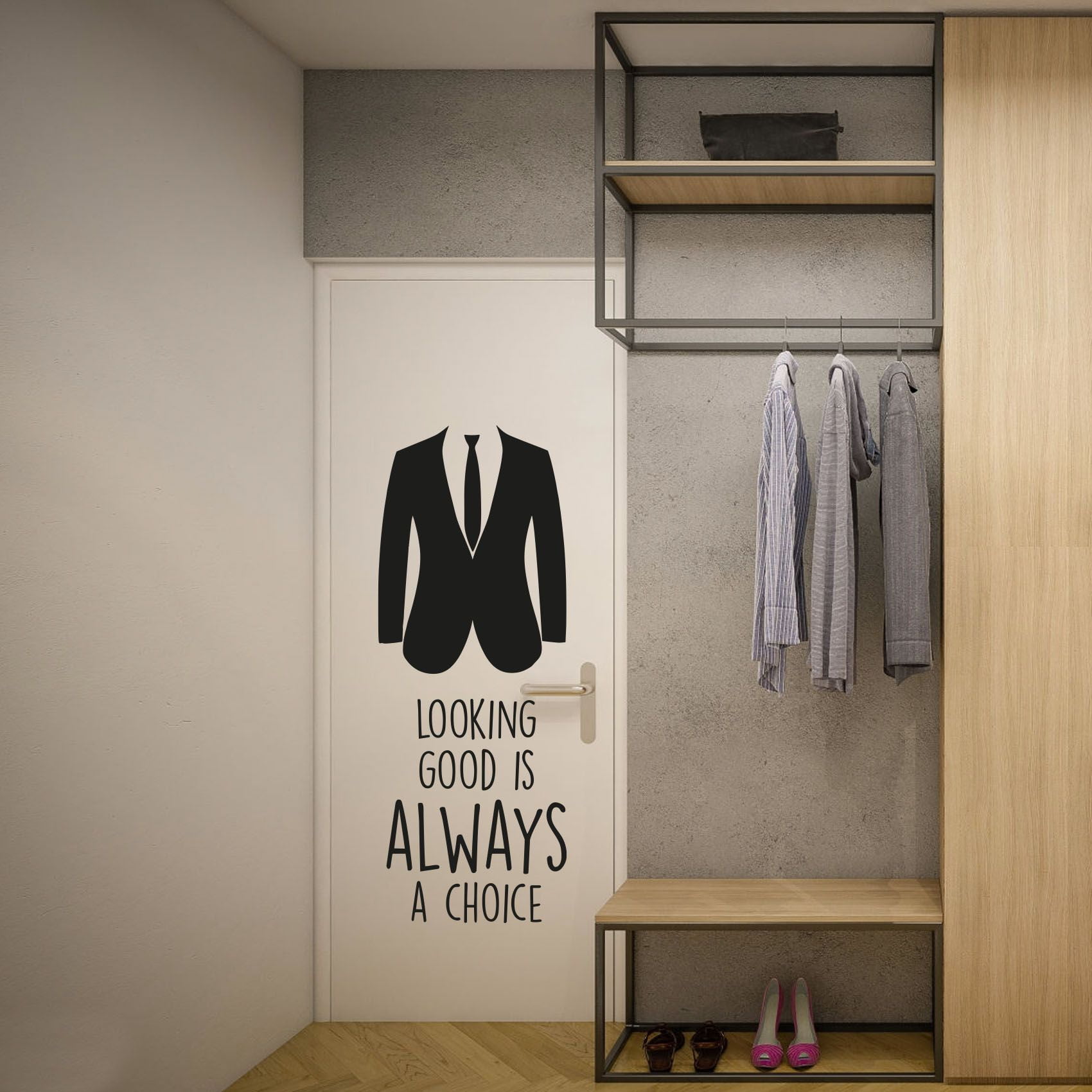 Looking Good Is Always A Choice Life Quotes Closet Quotes Quote Coat