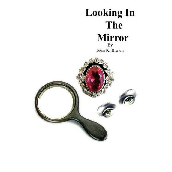 Looking In The Mirror (Paperback)