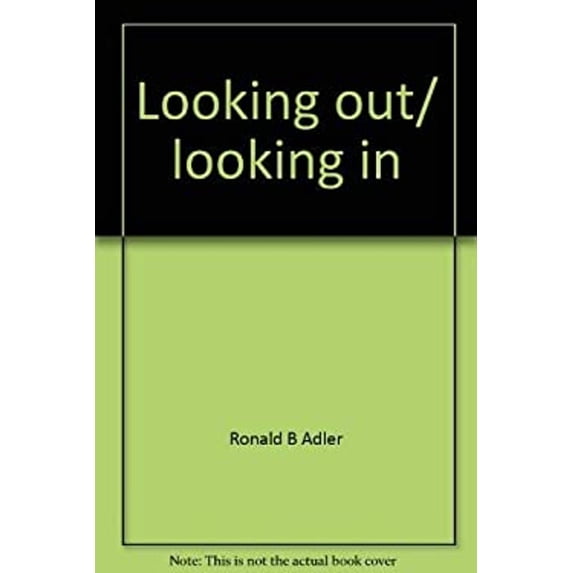 Pre-Owned Looking out/ looking in;: Interpersonal communication Paperback