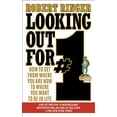 thumbnail image 1 of Pre-Owned Looking Out for #1: How to Get from Where You Are Now to Where You Want to Be in Life (Paperback) 1626360405 9781626360402, 1 of 1