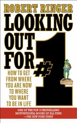 Pre-Owned Looking Out for #1 : How to Get from Where You Are Now to Where You Want to Be in Life (Paperback)
