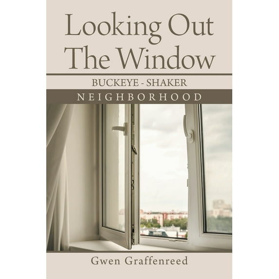 Looking out the Window: Buckeye - Shaker (Paperback)