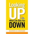 thumbnail image 1 of Pre-Owned Looking Up When Life Gets You Down (Paperback) 0801014050 9780801014055, 1 of 1