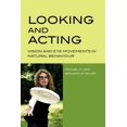 thumbnail image 1 of Pre-Owned Looking and Acting: Vision and Eye Movements in Natural Behaviour (Paperback) 0198570945 9780198570943, 1 of 1