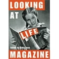 thumbnail image 1 of Pre-Owned Looking at LIFE Magazine (Hardcover) 1560989890 9781560989899, 1 of 1