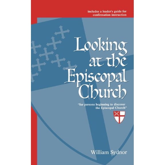 Pre-Owned Looking at the Episcopal Church (Paperback) 0819212792 9780819212795