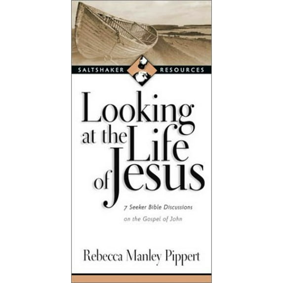 Pre-Owned Looking at the Life of Jesus : 7 Seeker Bible Discussions on the Gospel of John (Paperback) 9780830821228