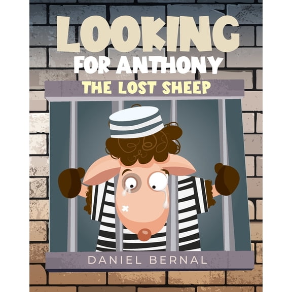 Looking for Anthony: The Lost Sheep, (Paperback)