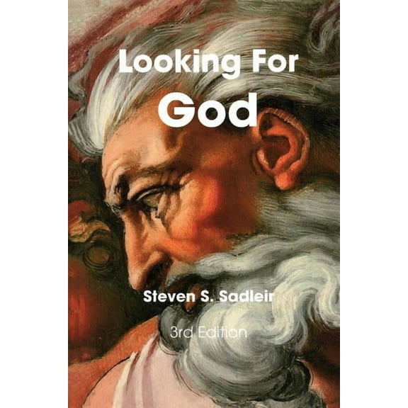 Looking for God : A Seeker's Guide to Religious and Spiritual Groups of the World