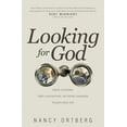 thumbnail image 1 of Looking for God : Slightly Unorthodox, Highly Unconventional, and Entirely Unexpected Thoughts about Faith (Paperback), 1 of 2