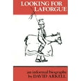 thumbnail image 1 of Pre-Owned Looking for Laforgue : An Informal Biography of Jules Laforgue 9780892550425, 1 of 1