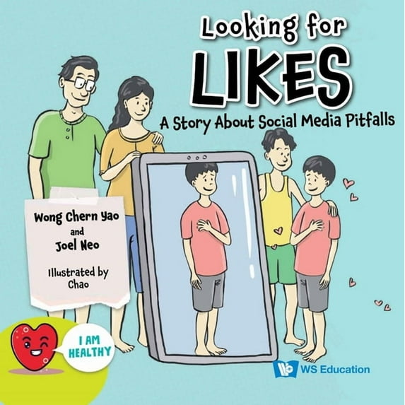 Looking for Likes: A Story about Social Media Pitfalls (Paperback)
