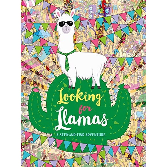 Pre-Owned Looking for Llamas: A Seek-And-Find Adventure (Paperback) 1499809867 9781499809862