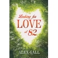 thumbnail image 1 of Looking for Love at 82, (Paperback), 1 of 1