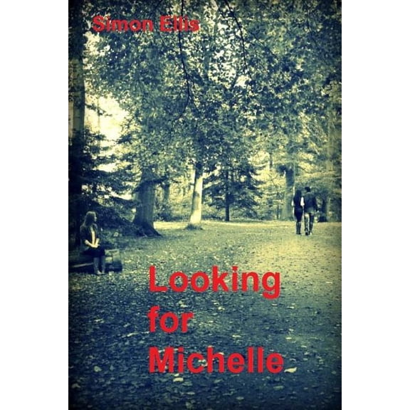 Looking for Michelle (Paperback)