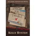 thumbnail image 1 of Looking for Trouble: A Cassidy Adventure Novel (Paperback), 1 of 1
