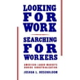 thumbnail image 1 of Looking for Work, Searching for Workers, (Paperback), 1 of 1