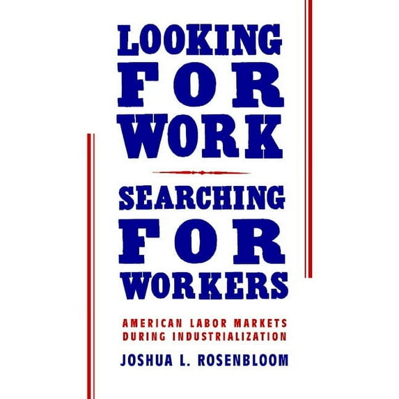 Looking for Work, Searching for Workers, (Paperback)